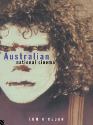 Title: Australian National Cinema, Author: Tom O'Regan