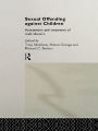 Sexual Offending Against Children: Assessment and Treatment of Male Abusers