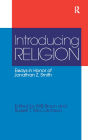 Introducing Religion: Essays in Honor of Jonathan Z.Smith