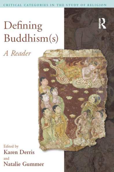 Defining Buddhism(s): A Reader