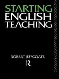 Title: Starting English Teaching, Author: Robert Jeffcoate