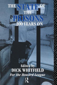 Title: The State of the Prisons - 200 Years On, Author: Richard Whitfield