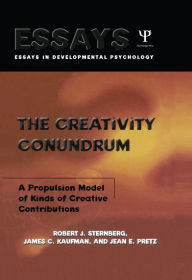 Title: The Creativity Conundrum: A Propulsion Model of Kinds of Creative Contributions, Author: Robert J. Sternberg