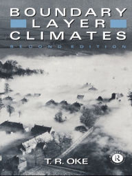 Title: Boundary Layer Climates, Author: T. R. Oke