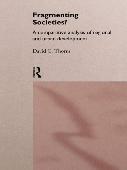 Fragmenting Societies?: A Comparative Analysis of Regional and Urban Development