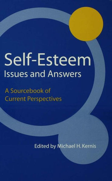 Self-Esteem Issues and Answers: A Sourcebook of Current Perspectives