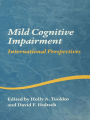 Mild Cognitive Impairment: International Perspectives