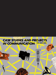 Title: Case Studies and Projects in Communication, Author: Neil McKeown
