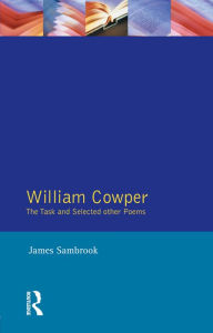 Title: William Cowper: The Task and Selected Other Poems, Author: James Sambrook