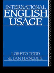 Title: International English Usage, Author: Loreto Todd