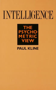 Title: Intelligence: The Psychometric View, Author: Paul Kline