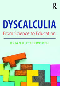 Title: Dyscalculia: from Science to Education, Author: Brian Butterworth