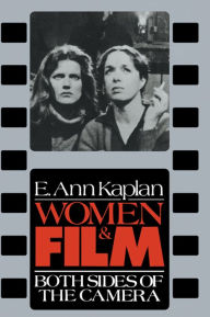Title: Women & Film, Author: E. Ann Kaplan