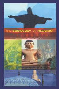 Title: The Sociology of Religion: Theoretical and Comparative Perspectives, Author: Malcolm B. Hamilton