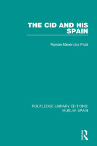 Title: The Cid and His Spain, Author: Ramón Menéndez Pidal