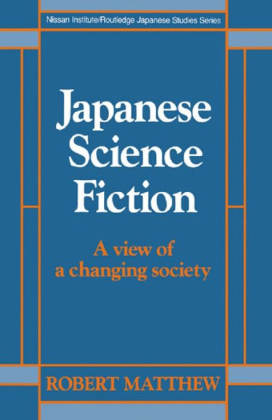 Japanese Science Fiction: A View of a Changing Society