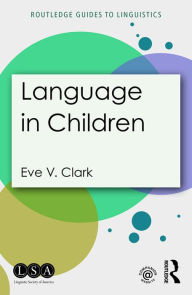 Title: Language in Children, Author: Eve V. Clark