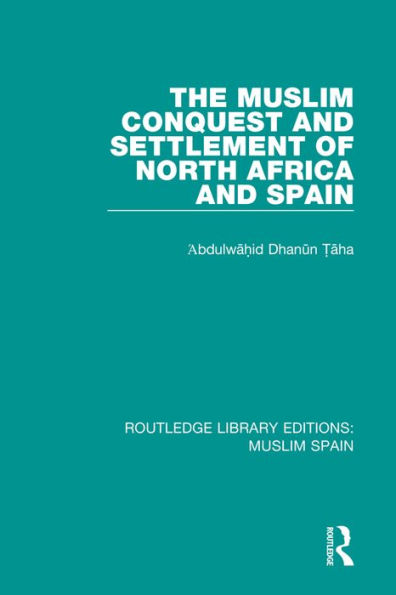 Routledge Library Editions: Muslim Spain