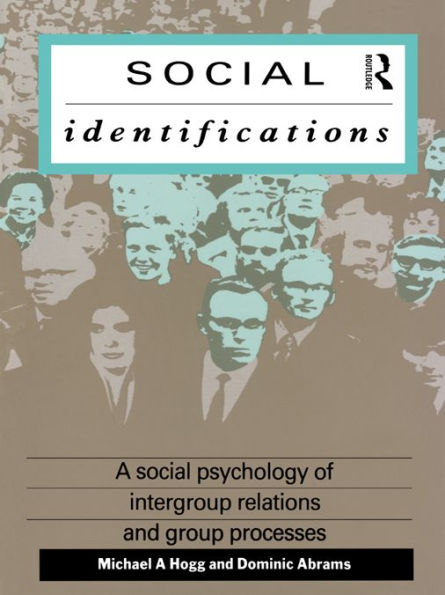 Social Identifications: A Social Psychology of Intergroup Relations and Group Processes