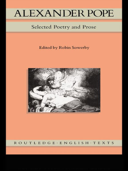 Alexander Pope: Selected Poetry and Prose