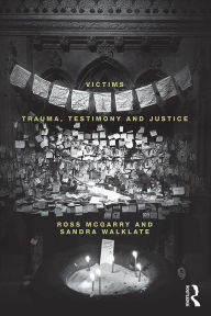 Title: Victims: Trauma, testimony and justice, Author: Ross McGarry