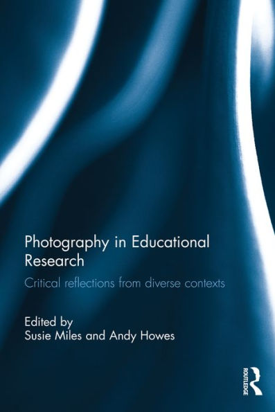 Photography in Educational Research: Critical reflections from diverse contexts