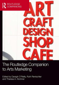 Title: The Routledge Companion to Arts Marketing, Author: Daragh O'Reilly