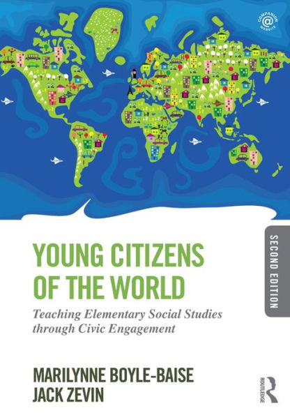 Young Citizens of the World: Teaching Elementary Social Studies through Civic Engagement