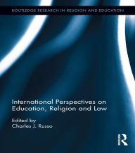 Title: International Perspectives on Education, Religion and Law, Author: Charles Russo