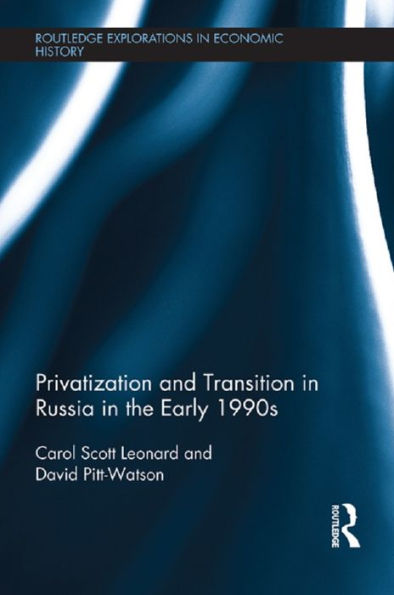 Privatization and Transition in Russia in the Early 1990s