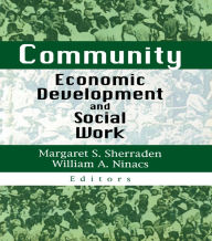 Title: Community Economic Development and Social Work, Author: Margaret S Sherraden