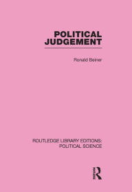 Title: Political Judgement (Routledge Library Editions: Political Science Volume 20), Author: Ronald Beiner