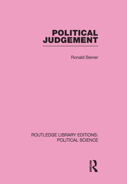 Political Judgement (Routledge Library Editions: Political Science Volume 20)