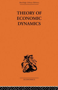 Title: Theory of Economic Dynamics, Author: M. Kalecki