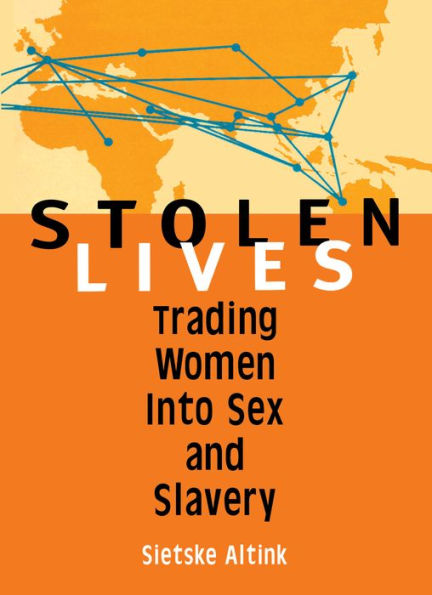 Stolen Lives: Trading Women Into Sex and Slavery