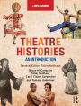 Theatre Histories: An Introduction