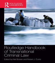 Title: Routledge Handbook of Transnational Criminal Law, Author: Neil Boister