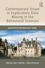 Contemporary Issues in Exploratory Data Mining in the Behavioral Sciences