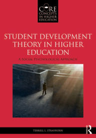 Title: Student Development Theory in Higher Education: A Social Psychological Approach, Author: Terrell L. Strayhorn