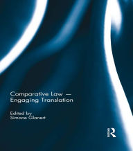 Title: Comparative Law - Engaging Translation, Author: Simone Glanert