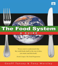 Title: The Food System, Author: Geoff Tansey