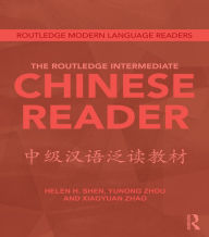 Title: The Routledge Intermediate Chinese Reader, Author: Helen Shen