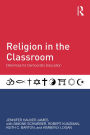 Religion in the Classroom: Dilemmas for Democratic Education