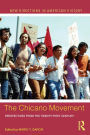 The Chicano Movement: Perspectives from the Twenty-First Century