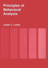 Title: Principles of Behavioural Analysis, Author: Julian C. Leslie