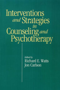 Title: Intervention & Strategies in Counseling and Psychotherapy, Author: Richard E. Watts