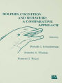 Dolphin Cognition and Behavior: A Comparative Approach