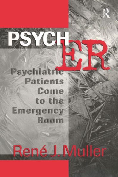 Psych ER: Psychiatric Patients Come to the Emergency Room