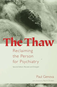 Title: The Thaw: Reclaiming the Person for Psychiatry, Author: Paul Genova