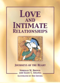 Title: Love and Intimate Relationships: Journeys of the Heart, Author: Norman M. Brown